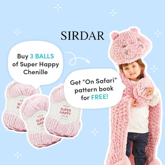 Buy 3 balls of Sirdar Super Happy Chenille - get Sirdar On Safari pattern book for FREE!