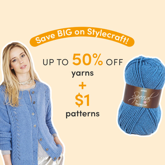 Up to 50 percent off Stylecraft yarns + $1 patterns!