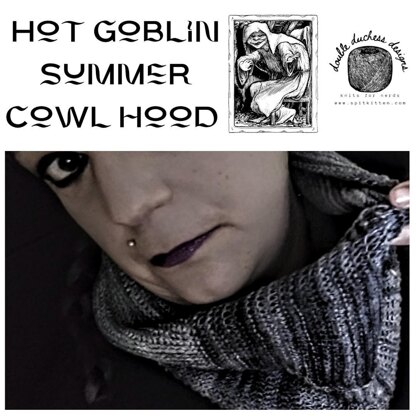 Hot Goblin Summer Cowl Hood