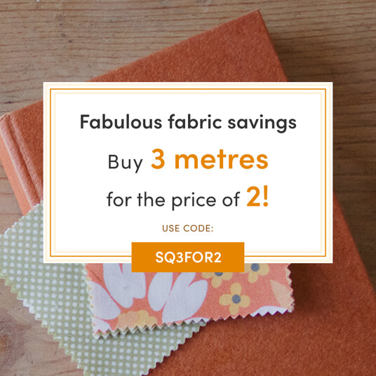 Selected fabrics only: buy 3m for the price of 2m! Code: SQ3FOR2