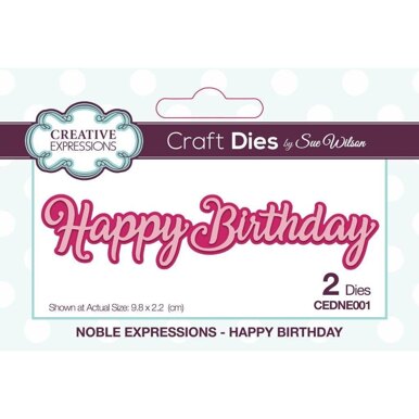 Creative Expressions Sue Wilson Noble Expressions Happy Birthday Craft Die (CEDNE001)