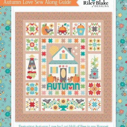 Riley Blake Autumn Love Sew Along Guide - Downloadable PDF