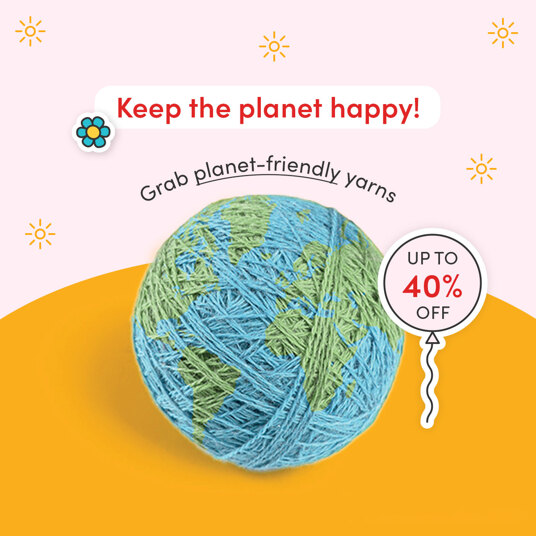 Up to 40 percent off planet-friendly yarns!