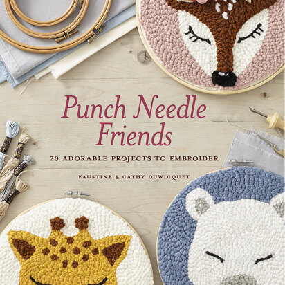 Punch Needle Friends by Faustine Duwicquet, Cathy Duwicquet