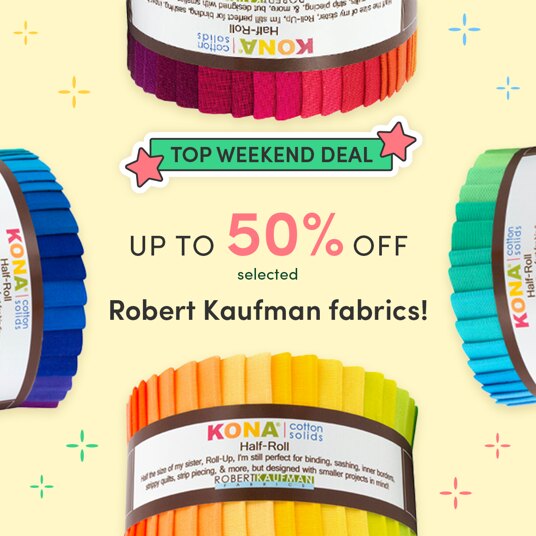 Up to 50 percent off selected Robert Kaufman fabrics!