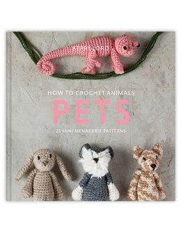 How to Crochet Animals Pets by Kerry Lord