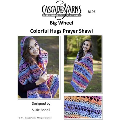 Colorful Hugs Prayer Shawl in Cascade Big Wheel - B195