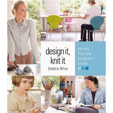 Design It, Knit It by Debbie Bliss