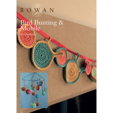 Bird Bunting & Mobile in Rowan Handknit Cotton