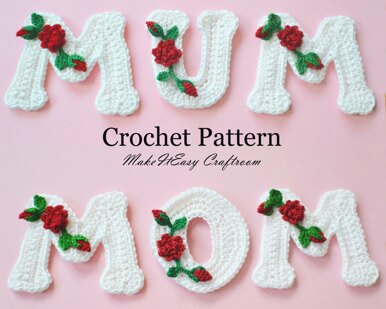 Crochet Letters. Mom / Mum applique. Floral Embellishment. Mother's Day