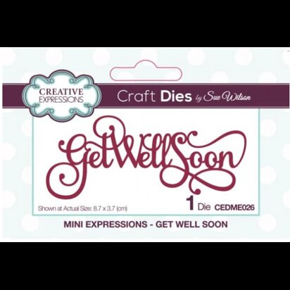 Creative Expressions Sue Wilson Mini Expressions Get Well Soon Craft Die